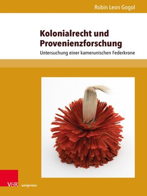 cover image of Kolonialrecht und Provenienzforschung